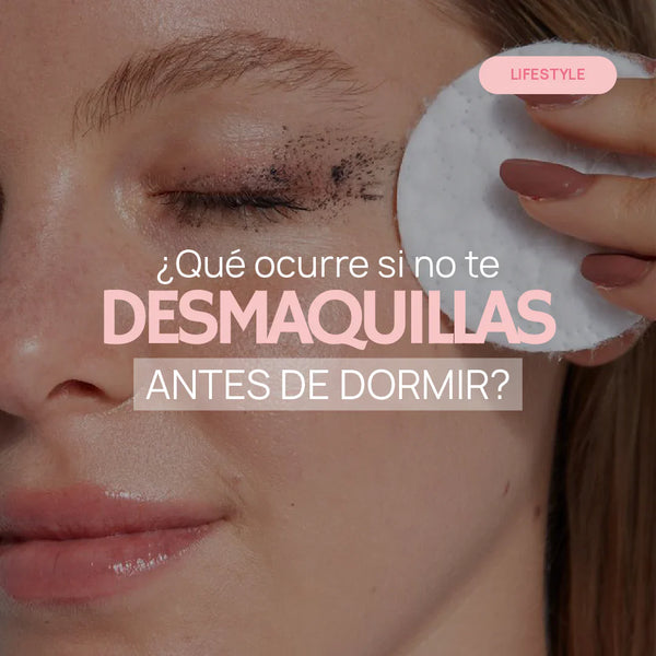 ¿Qué ocurre si no te desmaquillas antes de dormir? La importancia de limpiar tu rostro correctamente cada noche