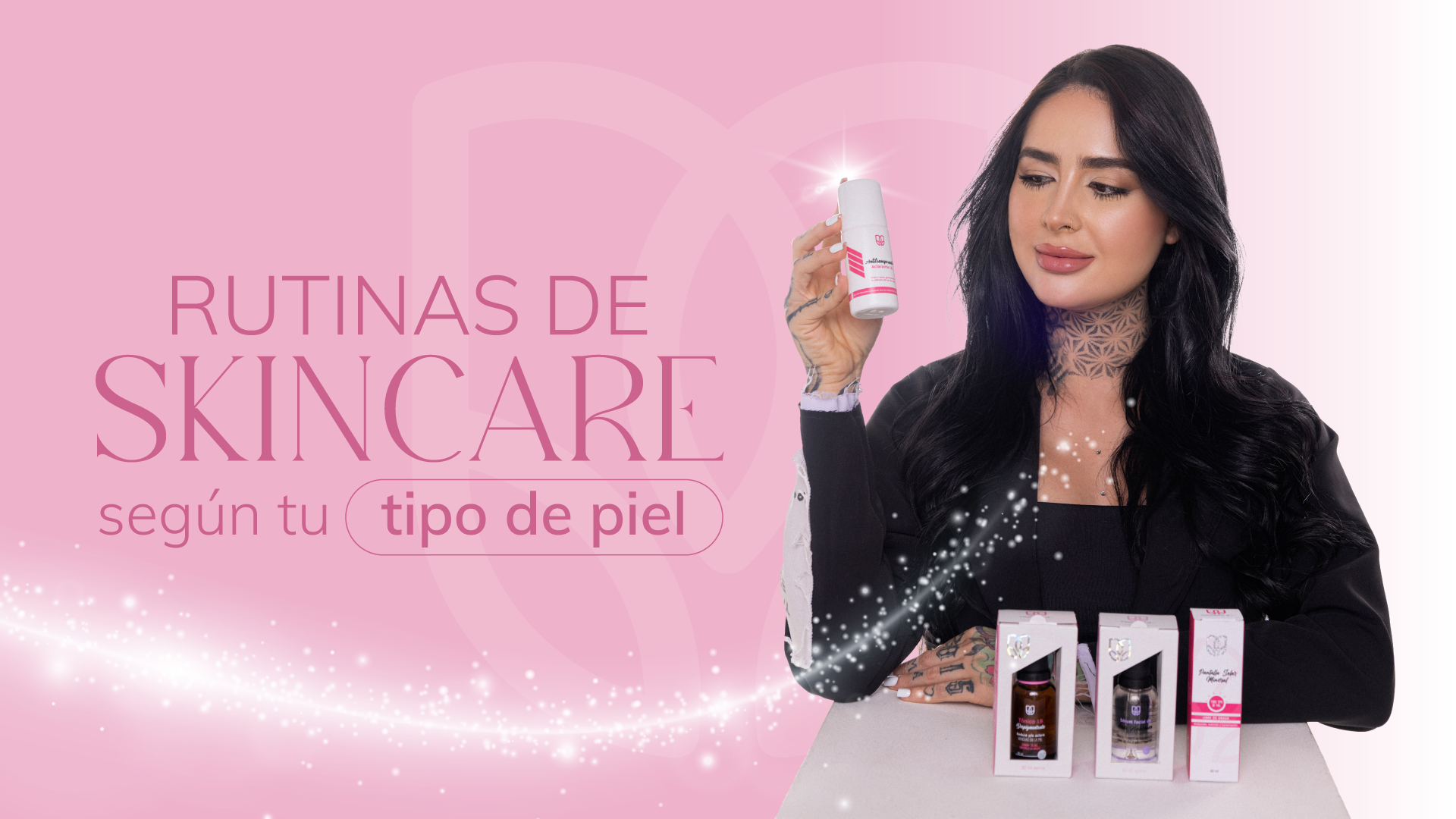 Rutinas de skincare según tu tipo de piel